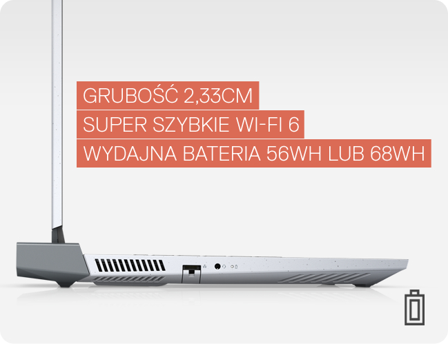 GRUBOŚĆ 2,33CM
          SUPER SZYBKIE WI-FI 6
          WYDAJNA BATERIA 56WH LUB 68WH