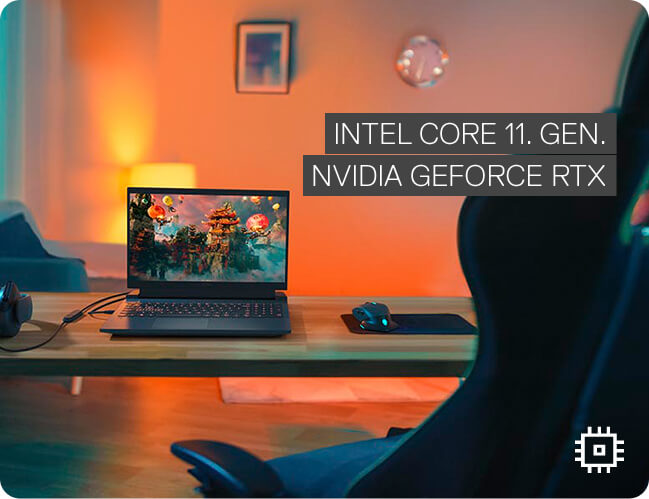 INTEL CORE 11. GEN.
          NVIDIA GEFORCE RTX