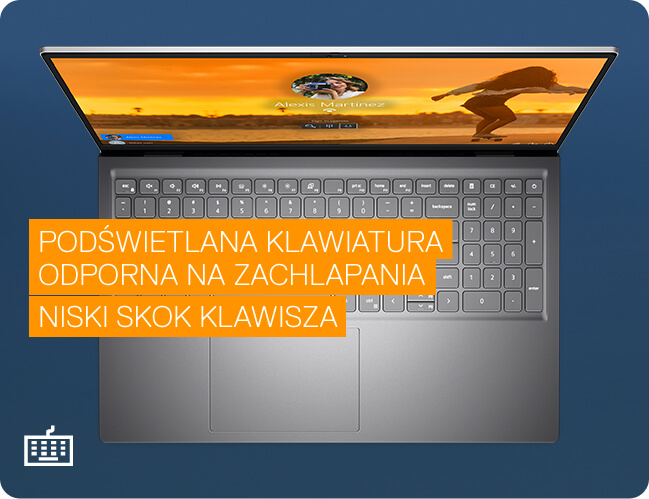 PODŚWIETLANA KLAWIATURA
          ODPORNA NA ZACHLAPANIA
          NISKI SKOK KLAWISZA